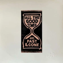 Gillian Welch and David Rawlings, CD ALL THE GOOD TIMES
