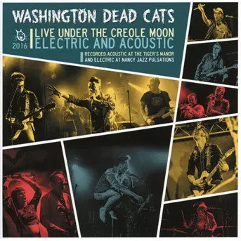 Washington Dead Cats – CD LIVE UNDER THE CREOLE MOON