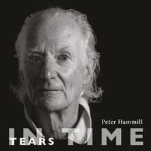 Peter Hammill, CD TEARS IN TIME