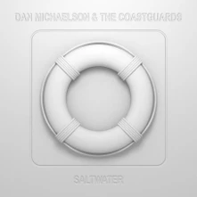 Dan Michaelson and The Coastguards, CD SALTWATER