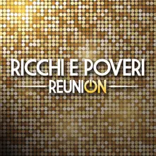 Ricchi e Poveri – Reunion (CD)