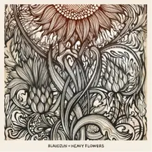 Vinyl HEAVY FLOWERS