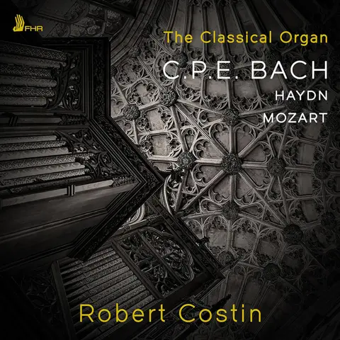 THE CLASSICAL ORGAN: CPE BACH, HAYDN, MOZART