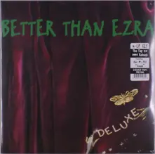 Better Than Ezra, Vinyl DELUXE