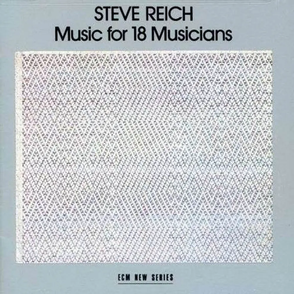 REICH, STEVE - MUSIC FOR 18 MUSICIANS