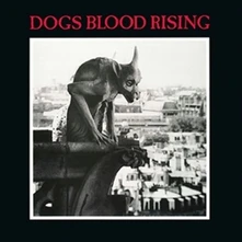 Vinyl DOGS BLOOD RISING