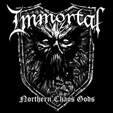 Immortal, Vinyl NORTHERN CHAOS GODS