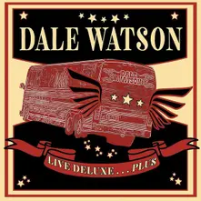 Dale Watson – LIVE DELUXE ... PLUS (CD)