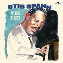 Otis Spann, Vinyl IS THE BLUES
