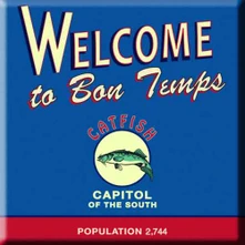 Fridge Magnet: Welcome to the Bon Temps