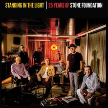 STANDING IN THE LIGHT - 25 YEARS OF STONE FOUNDATION (CD)