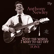 Anthony Newley – STOP THE WORLD - I WANT TO GET OFF/TONY (Vinyl)