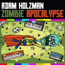 Adam Holzman, CD ZOMBIE APOCALYPSE