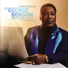 George Benson, CD Dreams Do Come True: When George Benson Meets Robert Farnon