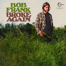 Bob Frank, Vinyl BROKE AGAIN