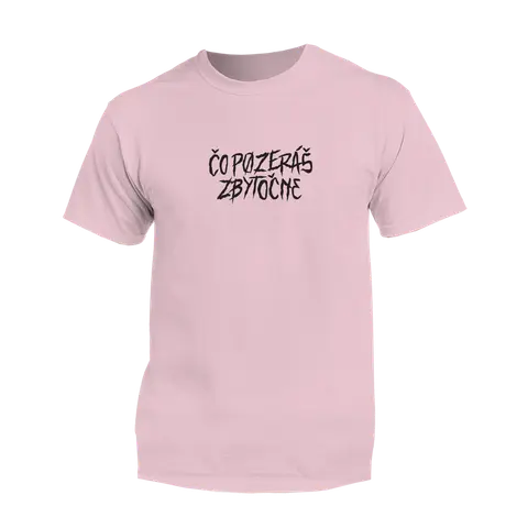 Čo pozeráš zbytočne