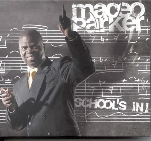 Maceo Parker – Vinyl Parker, Maceo - School's In