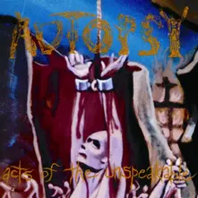 Autopsy, Vinyl ACTS OF THE UNSPEAKABLE