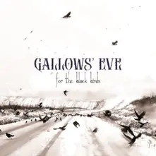 GALLOWS EVE - FOR THE BLACK BIRDS thumbnail
