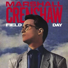 Marshall Crenshaw, Vinyl FIELD DAY