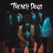 Trench Dogs, CD STOCKHOLMIANA