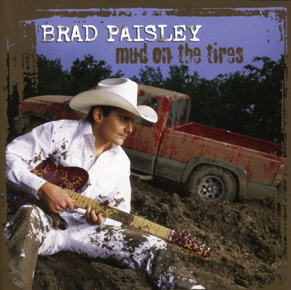 Paisley, Brad - Mud On the Tires