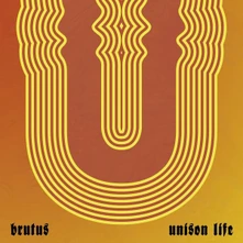 Brutus, CD UNISON LIFE