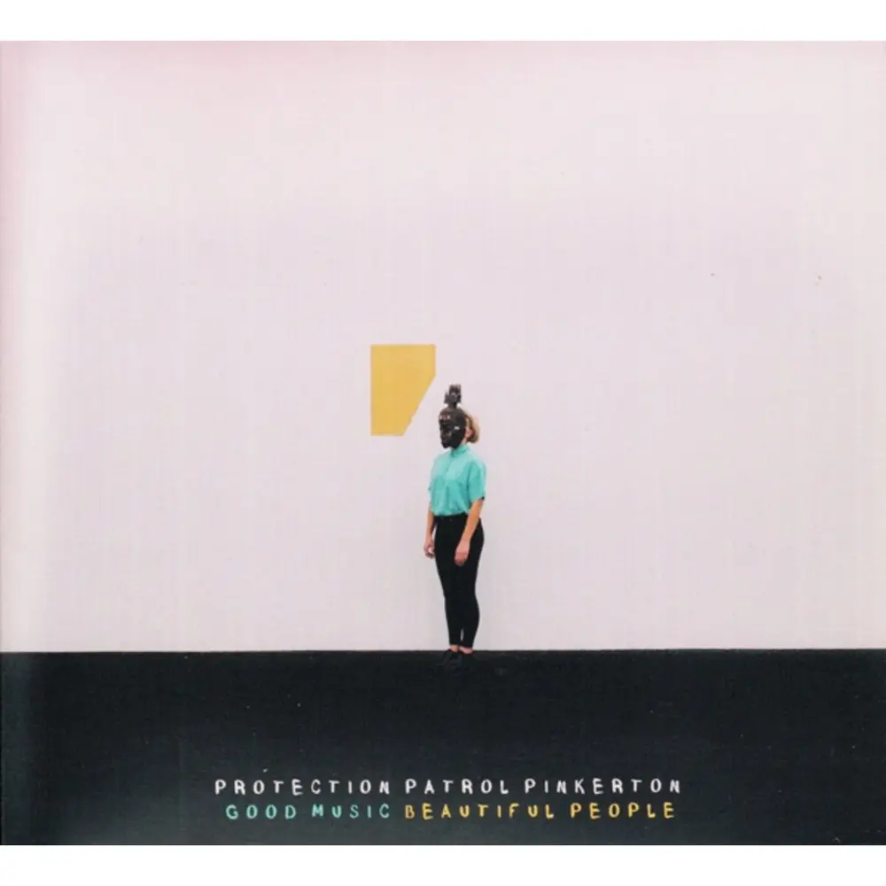 Protection Patrol Pinkerton – GOOD MUSIC BEAUTIFUL PEOPLE (CD)