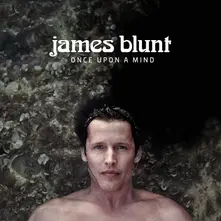 James Blunt – Once Upon A Mind (CD)