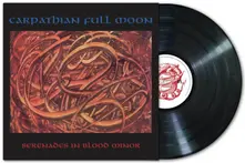 Carpathian Full Moon, Vinyl Serenades In Blood Minor