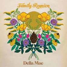 Della Mae, CD FAMILY REUNION