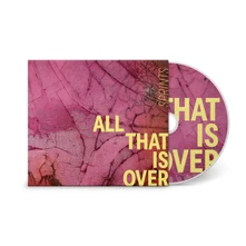 Sprints, CD ALL THAT IS OVER