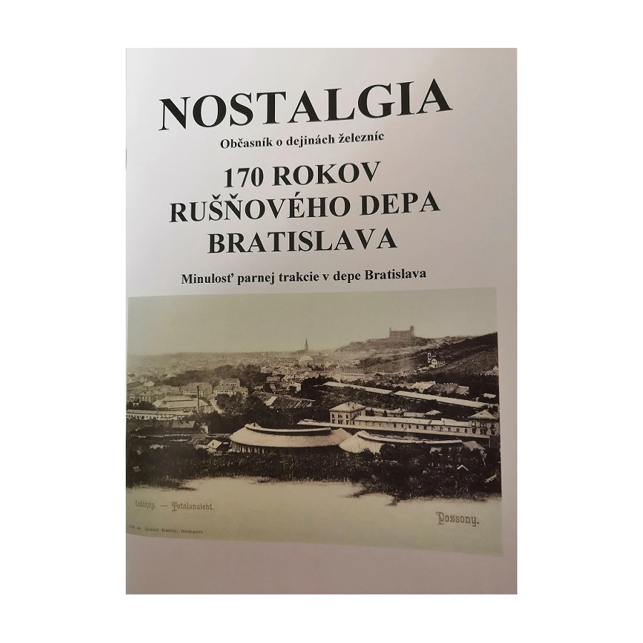 Brožúra Nostalgia 170 rokov rušňového depa Bratislava