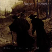 JUDAS ISCARIOT - DISTANT IN SOLITARY NIGHT thumbnail
