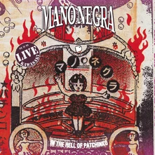 Mano Negra, CD MANO NEGRA - IN THE HELL OF PATCHINKO