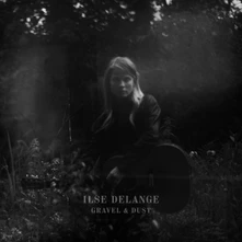 Ilse DeLange, CD DELANGE, ILSE - GRAVEL & DUST