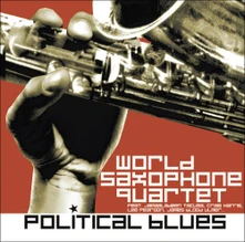 World Saxophone Quartet, CD POLITICAL BLUES