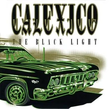Calexico, Vinyl THE BLACK LIGHT