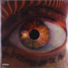 Give Me The Future + Dreams Of The Past thumbnail