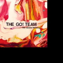 The Go! Team, CD SCENE BETWEEN