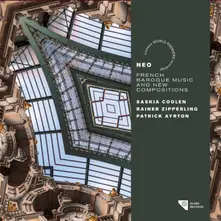 Saskia Coolen – NEO - FRENCH BAROQUE MUSIC AND NEW COMPOSITIONS (CD)