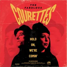 The Courettes – HOLD ON, WE'RE COMIN' (CD)