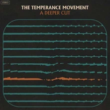 The Temperance Movement, Vinyl A DEEPER CUT
