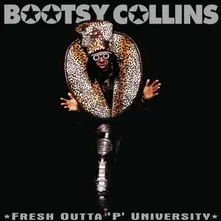Bootsy Collins, CD FRESH OUTTA 'P' UNIVERSITY