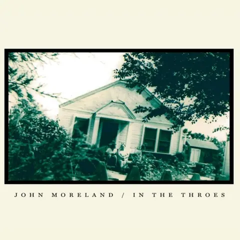 John Moreland – Vinyl IN THE THROES