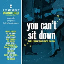 YOU CAN'T SIT DOWN: CAMEO PARKWAY DANCE CRAZES (19 thumbnail