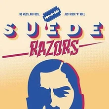 Suede Razors, Vinyl NO MESS, NO FUZZ, JUST ROCK'N'ROLL
