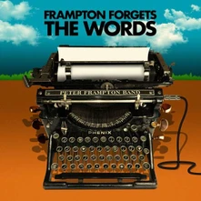 Peter Frampton Band, CD PETER FRAMPTON FORGETS THE WORDS