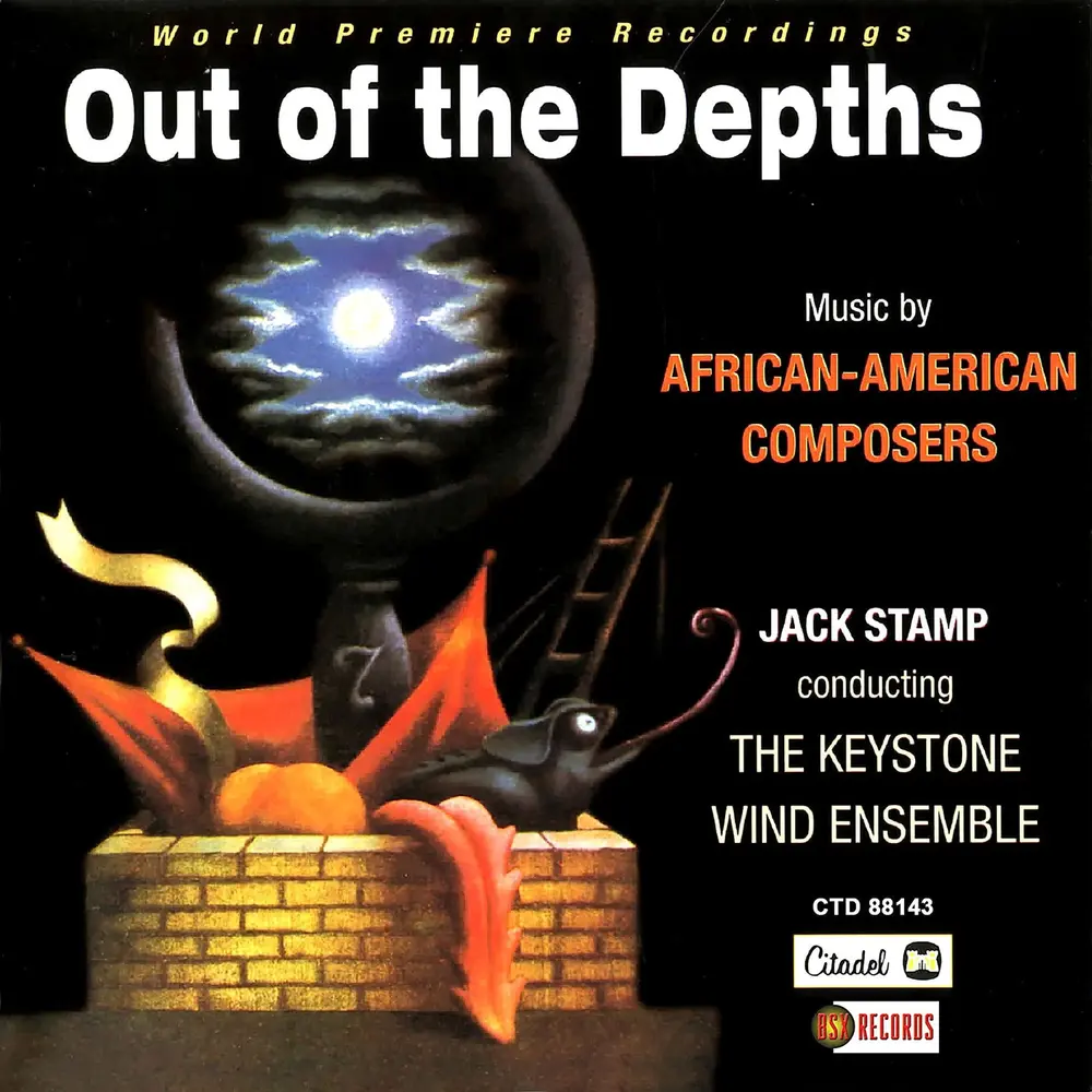 OUT OF THE DEPTHS: MUSIC BY AFRICAN AMERICAN COMPOSERS