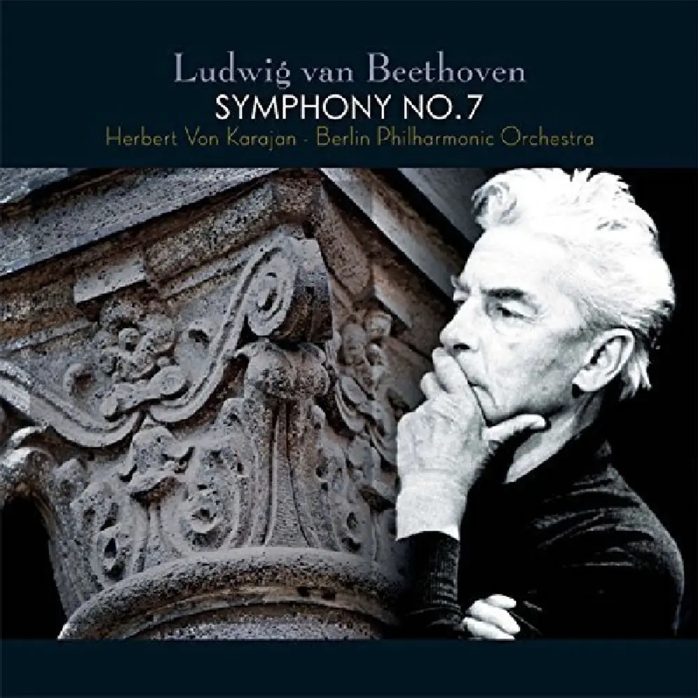 Berliner Philharmoniker, Herbert von Karajan - Symphony No. 7 In A Major, Op. 92